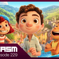 Joygasm Podcast Ep. 229: Luca Movie Review, Ratchet & Clank Rift Apart Impressions, & More