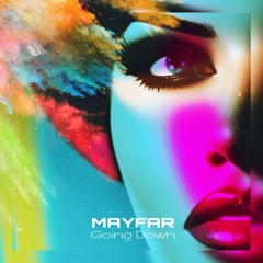 MayFar - Going Down