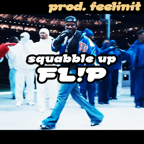 Kendrick Lamar - squabble up FL!P (prod. feelinit)