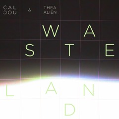 Wasteland (feat. Thea Alien)