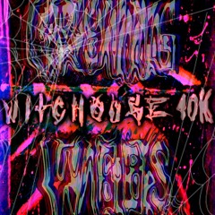 Witchouse 40k - Crying Webs [prod. $ithLord]