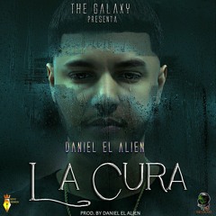 Daniel El Alien - La Cura  (Prod. By Daniel El Alien)
