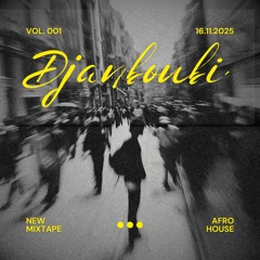 Afro House Mixtape_Vibes &Grooves Djanboubi