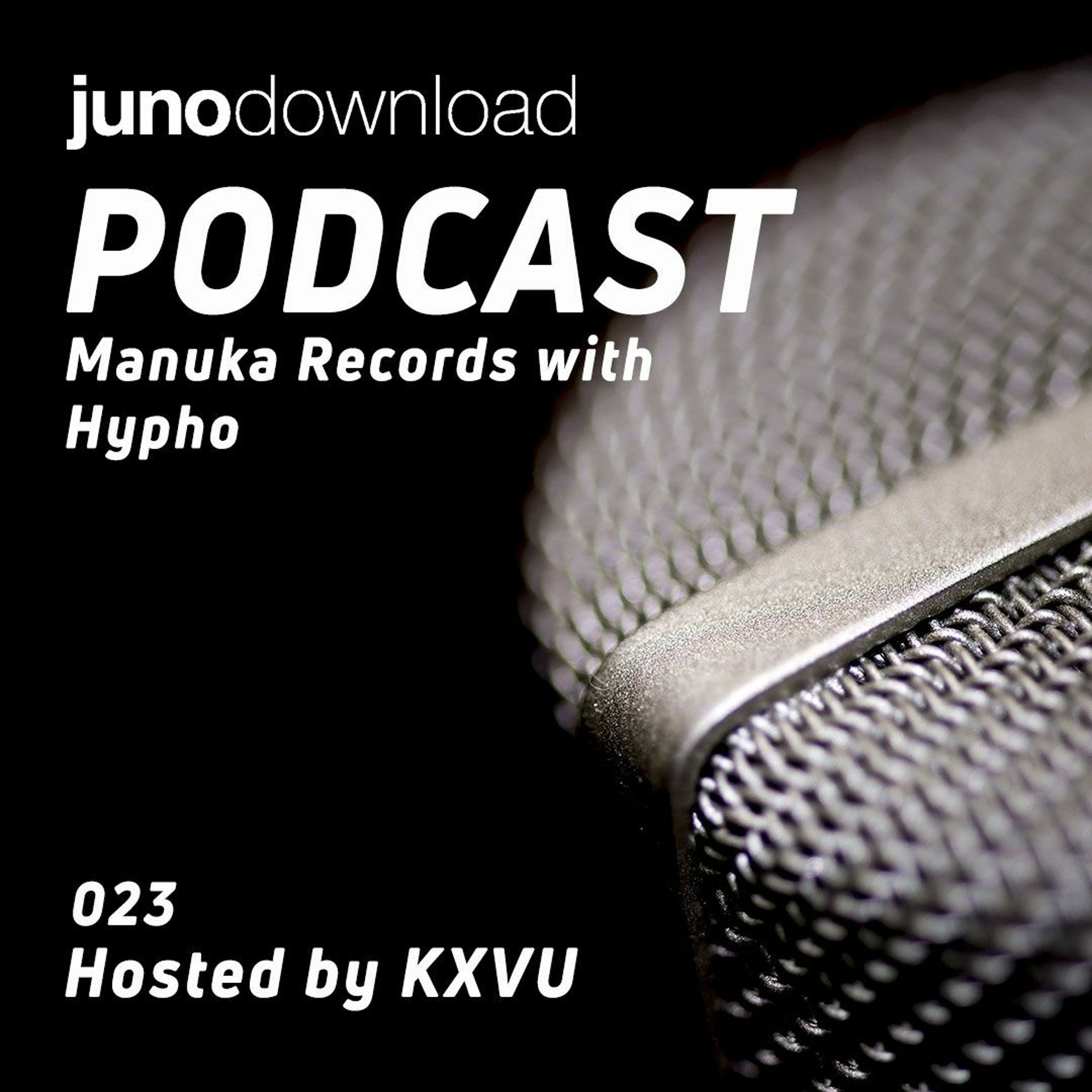 Juno Download Podcast - Manuka With Hypho episode artwork