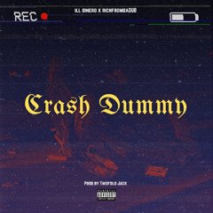 Crash Dummy ft Richfromdadub