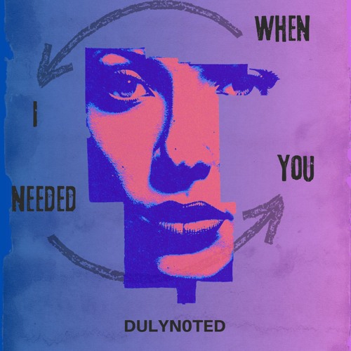 When I needed you