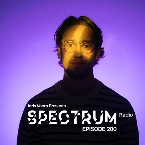 Stream Spectrum Radio 200 by JORIS VOORN by Joris Voorn | Listen online for  free on SoundCloud