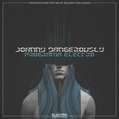 Johnny Dangerously - Programa Electro 2021 DJ Mix