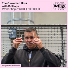 The Gloveman Hour - DJ Hops - 17 Sep 2025