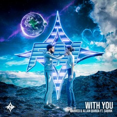WΛRRED & Allan Quiroa feat. SabriK - With You