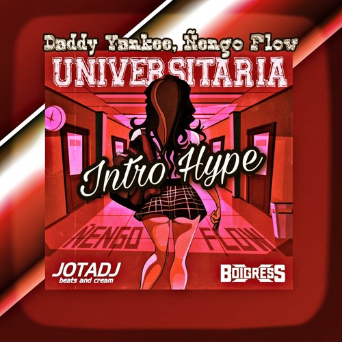 Prædiken Astrolabe konservativ Stream Daddy Yankee, Ñengo Flow - Universitaria (Boigress DJ & DJ Jota  Intro Hype) by 𝐁𝐎𝐈𝐆𝐑𝐄𝐒𝐒 𝐃𝐉 | Listen online for free on SoundCloud