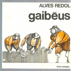 Gaibéus | Alves Redol,  por Paula Antunes