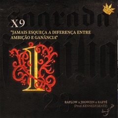 X9 - Raflow, Jhowzin, Raffé ( Prod. KENNEDYBEATZ )   EP Sagrada Família 23 0vht
