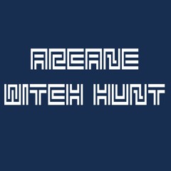 Arcane-Witch Hunt