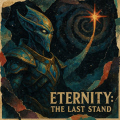 Eternity:The Last Stand