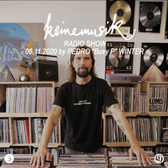 Keinemusik Radio Show by Pedro "Busy P" Winter 06.11.2020