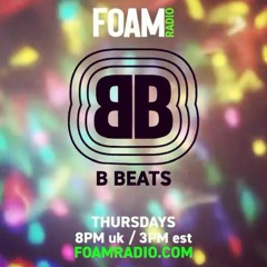 B BEATS FOAM Radio #26 ~ OPG 2hr house/breaks/tech jam