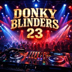 Donky Blinders 23