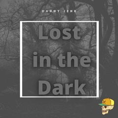 Danny Jenk - Lost In The Dark