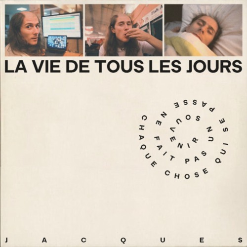 Jacques - La vie de tous les jours