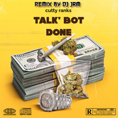 Cutty ranks -talk' bout done remix dj jrm 2025