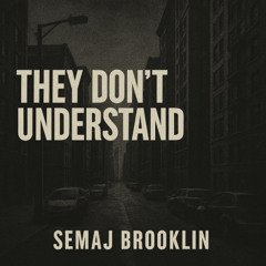 They Don't Understand