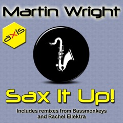 Martin Wright - Sax It Up (Axis Trax)