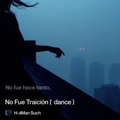no fue traición (dance) 2.
