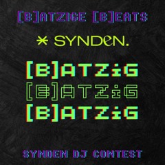 [B]atzige [B]eats VOL.1 for Synden DJ Contest