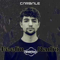 Carbale Presents Feelin Radio