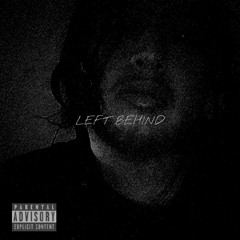 Left Behind (Prod. POPPA)