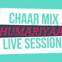 Janana by Khumariyaan- Chaar Mix Sessions