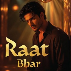 Raat Bhar