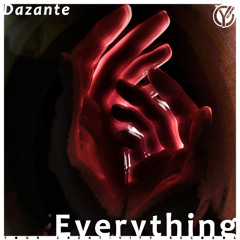 Dazante - Everything (Original Mix)
