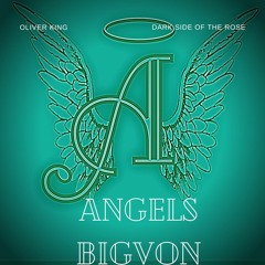 Angels - Big Von Draft.wav