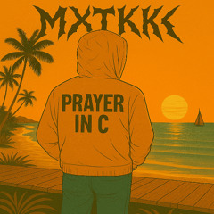 MXTKK - Prayer in C
