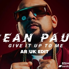Sean Paul - Give It Up (AR UK Edit)