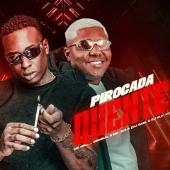 #MTG - PIROCADA QUENTE X TOMA PIROCA (CREPALDI & ZINIZEY)