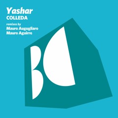 Yashar - Colleda (Mauro Augugliaro Deconstructive Mix)