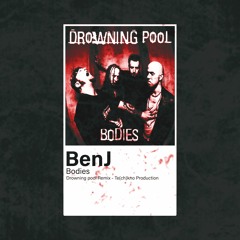 BenJ - Bodies (Drowning Pool Remix) [Free Download]