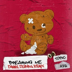 Breaking Me (Danny Dubbz Radio Mix)