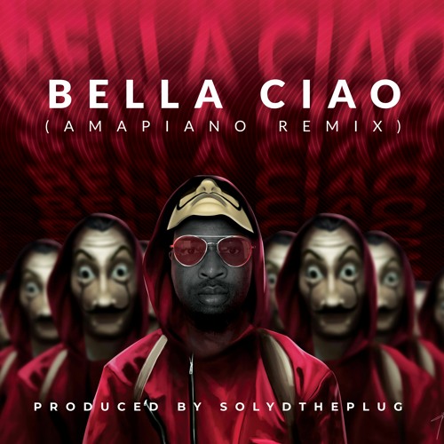 Bella Ciao - amapiano remix  by Solyd The Plug