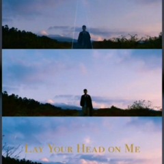 Lay Your Head on Me (cover)