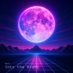 Into the Night