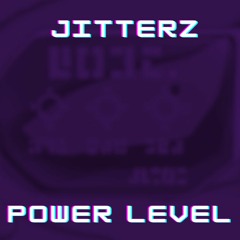 Jitterz - Power Level (clip)