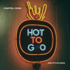 Chappell Roan Hot 2 GO (Josh Stylez Remix)