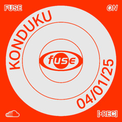 Konduku ― Recorded Live at Fuse (04.01.25)