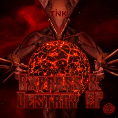 TINK - Express & Destroy EP (Headbang Society Release)