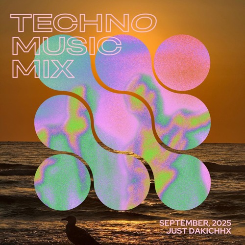 Techno, September 2025