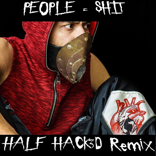 SLIPKNOT - PEOPLE = SHIT ( HALF HACK3D Remix )